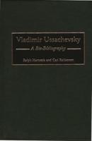 Vladimir Ussachevsky: A Bio-Bibliography