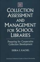 Collection Assessment and Management for School Libraries: Preparing for Cooperative Collection Development