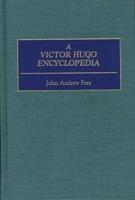 A Victor Hugo Encyclopedia