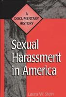 Sexual Harassment in America: A Documentary History