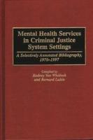 Mental Health Services in Criminal Justice System Settings