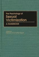 The Psychology of Sexual Victimization: A Handbook