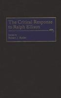 The Critical Response to Ralph Ellison