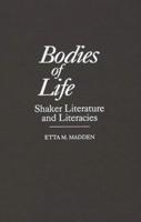 Bodies of Life: Shaker Literature and Literacies
