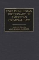 English-Russian Dictionary of American Criminal Law