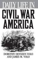 Daily Life in Civil War America