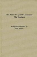 The British Co-Operative Movement Film Catalogue