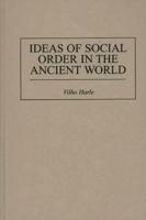 Ideas of Social Order in the Ancient World