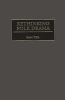 Rethinking Folk Drama