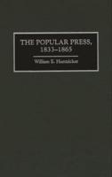 The Popular Press, 1833-1865