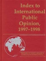 Index to International Public Opinion, 1997-1998 (1997-1998)