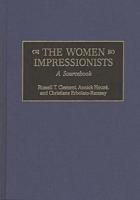 Women Impressionists: A Sourcebook