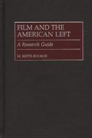 Film and the American Left: A Research Guide