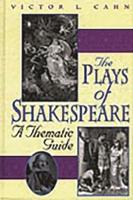 Plays of Shakespeare: A Thematic Guide