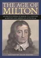The Age of Milton: An Encyclopedia of Major 17th-Century British and American Authors