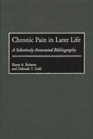 Chronic Pain in Later Life: A Selectively Annotated Bibliography