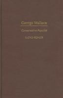 George Wallace: Conservative Populist