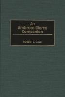 An Ambrose Bierce Companion