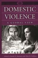 Domestic Violence: A Global View