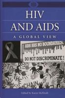HIV and AIDS: A Global View