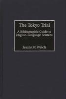The Tokyo Trial: A Bibliographic Guide to English-Language Sources