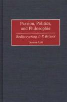 Passion, Politics, and Philosophie