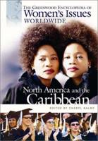 The Greenwood Encyclopedia of Women's Issues Worldwide. North America and the Caribbean