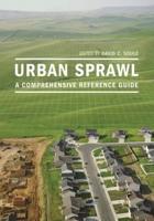 Urban Sprawl: A Comprehensive Reference Guide