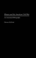 Women and the American Civil War: An Annotated Bibliography