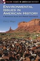 Environmental Issues in American History: A Reference Guide with Primary Documents