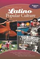 Encyclopedia of Latino Popular Culture