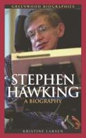 Stephen Hawking: A Biography