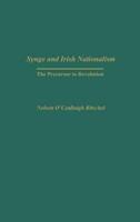 Synge and Irish Nationalism: The Precursor to Revolution