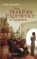 The Buddhist Experience in America
