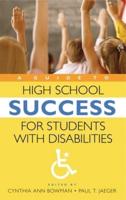 A Guide to High School Success for Students with Disabilities