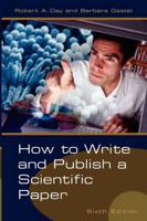 How to Write and Publish a Scientific Paper, 6th Edition