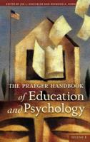 The Praeger Handbook of Education and Psychology