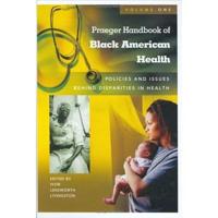 Praeger Handbook of Black American Health