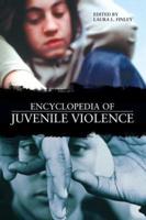 Encyclopedia of Juvenile Violence