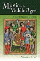 Music in the Middle Ages: A Reference Guide