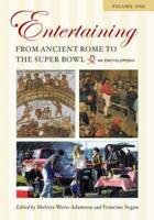 Entertaining from Ancient Rome to the Super Bowl