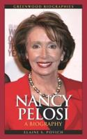 Nancy Pelosi: A Biography