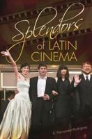 Splendors of Latin Cinema
