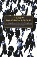 The New Boardroom Leaders: How Today's Corporate Boards Are Taking Charge