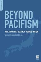 Beyond Pacifism: Why Japan Must Become a Normal Nation