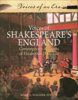 Voices of Shakespeare's England: Contemporary Accounts of Elizabethan Daily Life