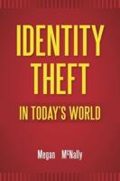 Identity Theft in Today's World