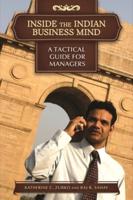 Inside the Indian Business Mind: A Tactical Guide for Managers
