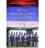 African American Soldiers in the Civil War