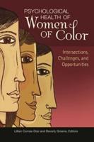 Psychological Health of Women of Color: Intersections, Challenges, and Opportunities